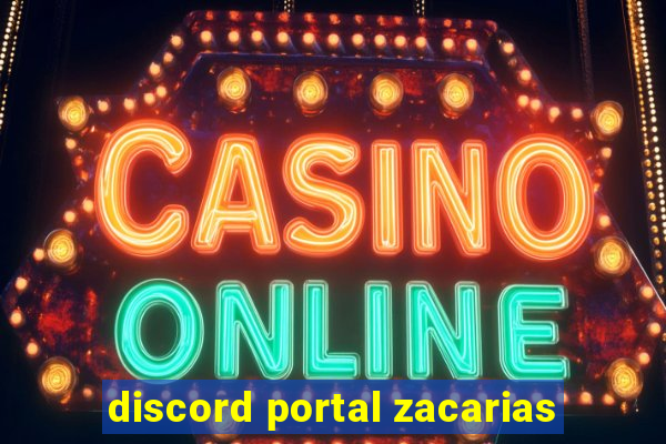 discord portal zacarias